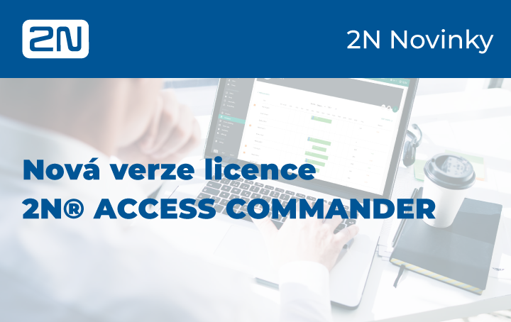 2N novinky licence access commander Eurosat CS zabezpečovací technologie telekomunikace panelový dům