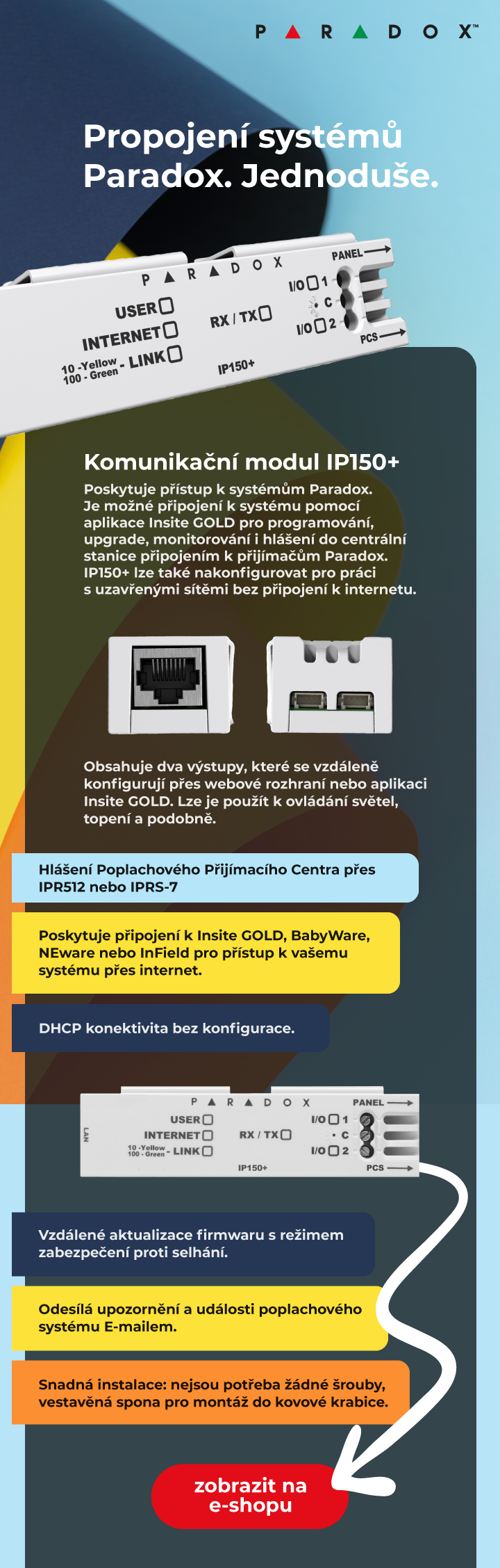 Paradox technologie internetový modul komunikace mezi systémy Paradox Eurosat CS technologie zabezpečení Ethernet komunikátor