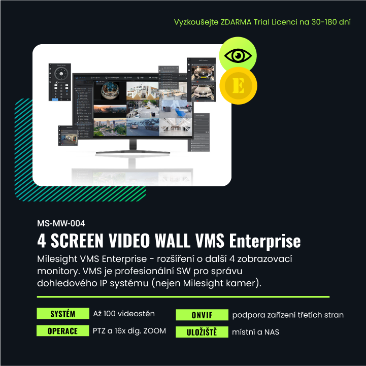 VMS Enterprise nadstaveni pro 4 obrazovky Software IP kamer sledovani CCTV video dohled video management dohledovy system CCTV systém Milesight Eurosat CS Zdarma