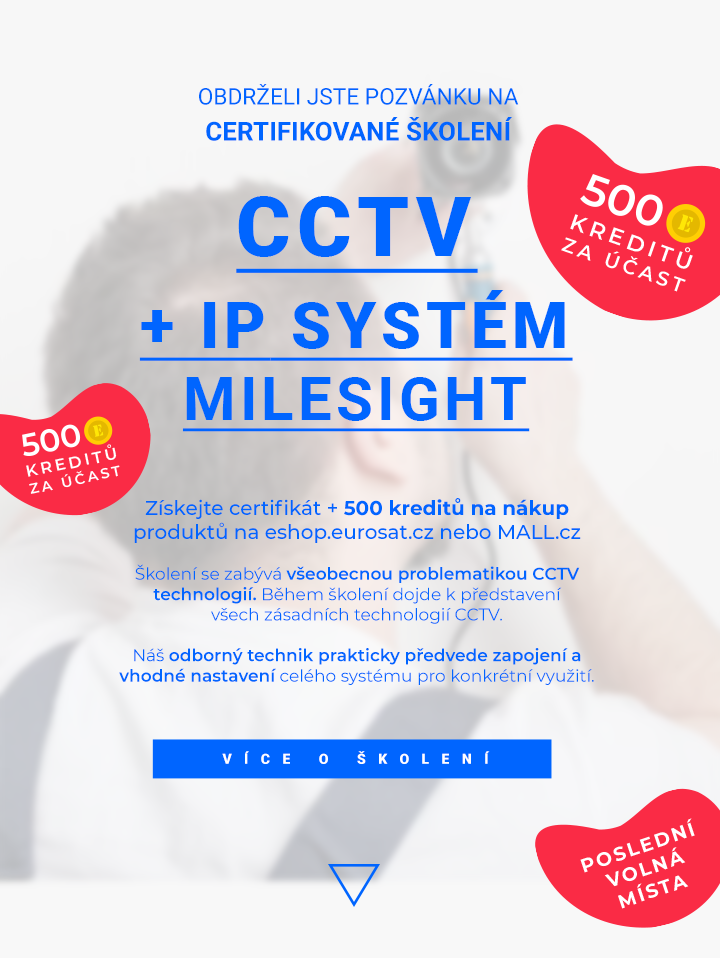 certifikovane skoleni HD CCTV IP kamerový systém Milesight česká republika 500 kreditu zdarma na nakup akce slevy Eurosat CS